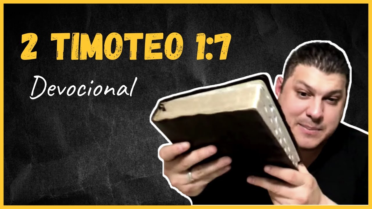 2 Timoteo 1:7 significado del versículo y comentario simple: 5 claves para entenderlo 13 2 timoteo 1 7 significado del versiculo y comentario simple