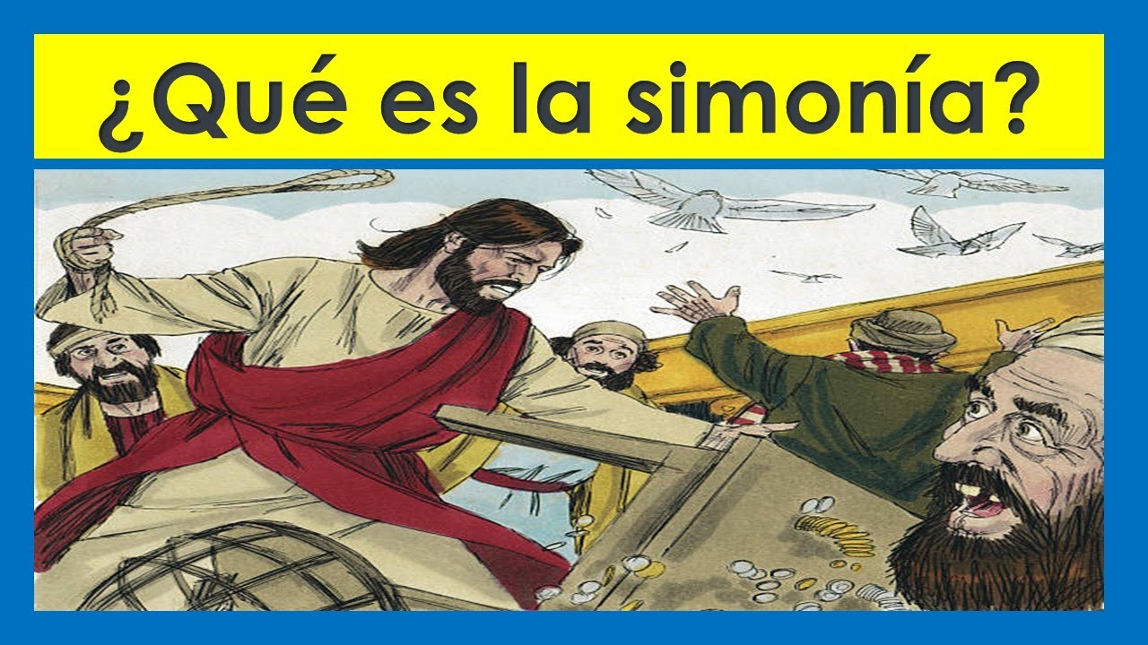 ¿Qué es la simonia y cómo surgió? 5 datos impactantes que debes saber 17 que es la simonia y como surgio
