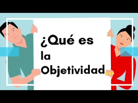 ¿Qué es objetividad? 5 claves para entender su importancia 16 que es objetividad