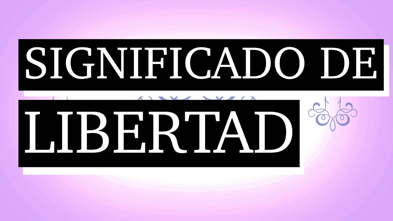 Libertad financiera: 7 claves para lograrla en 2025 16 significado de libertad
