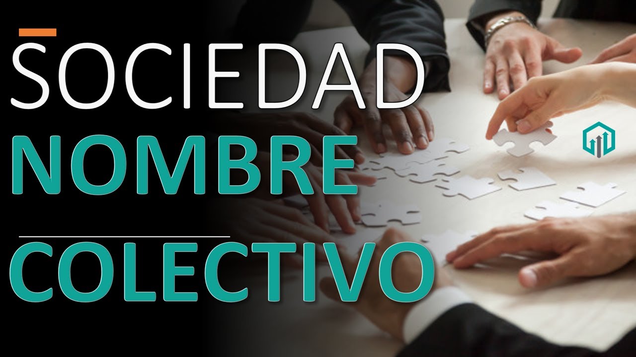 Sociedad en nombre colectivo: 5 claves para triunfar en 2025 16 sociedad en nombre colectivo