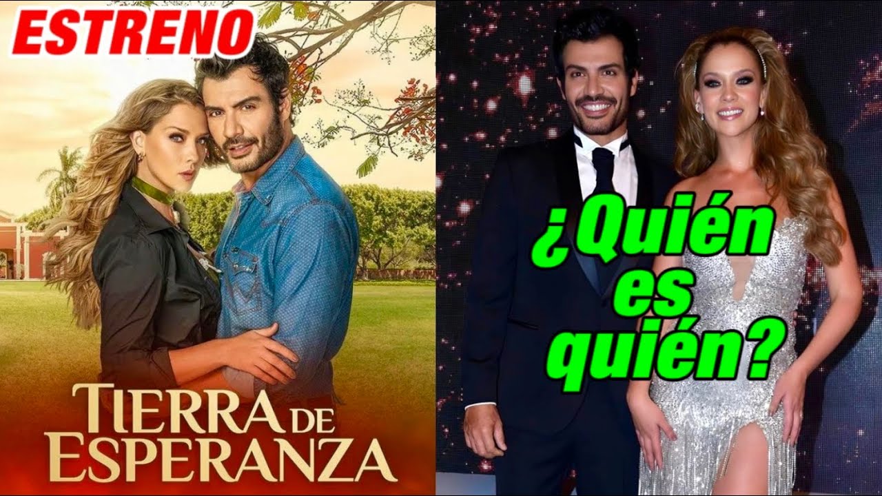 Tierra de esperanza reparto: 5 personajes inolvidables que debes conocer 13 tierra de esperanza reparto