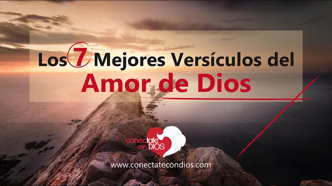 Versículos de amor: 7 frases que tocarán tu corazón 16 versiculos de amor