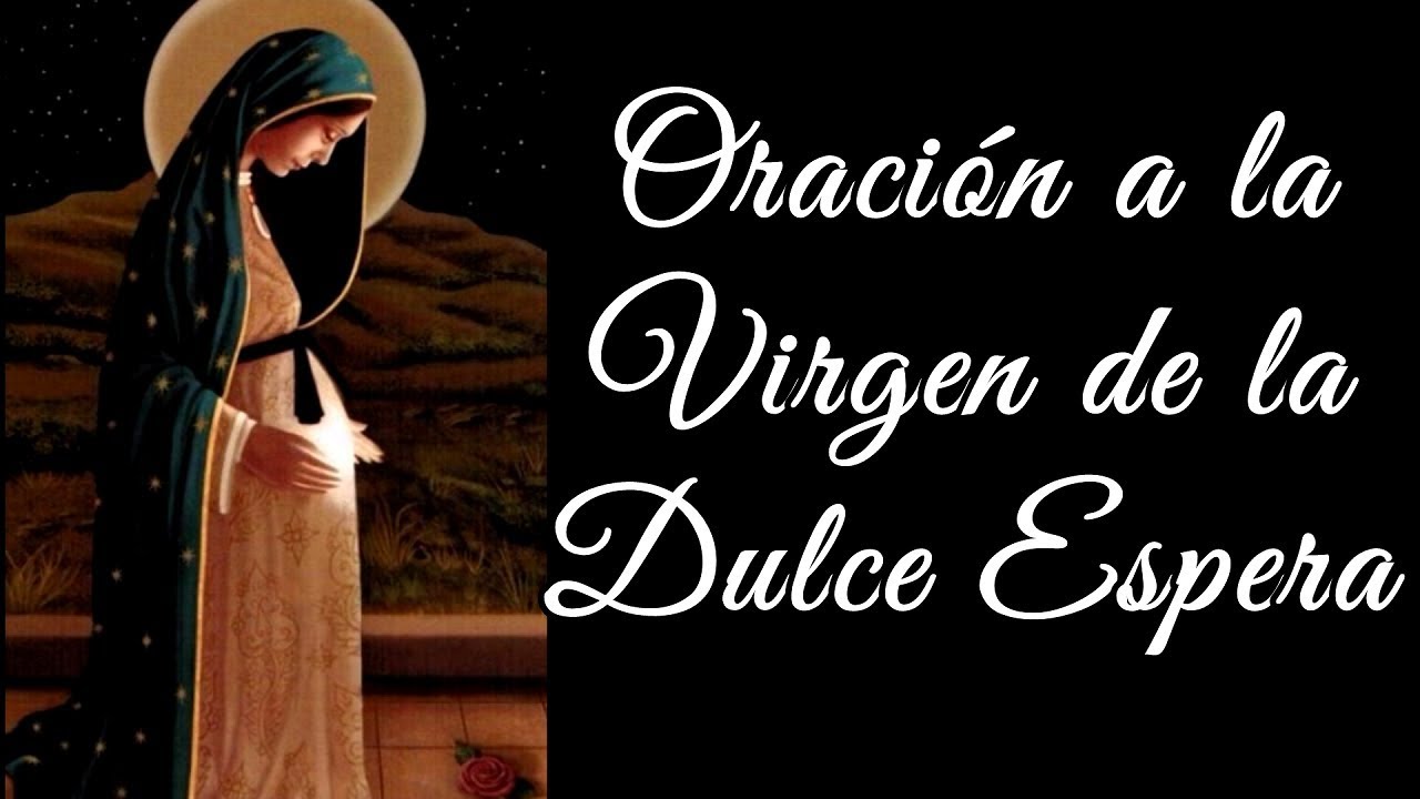 Virgen de la dulce espera: 7 mensajes inspiradores para ti 16 virgen de la dulce espera